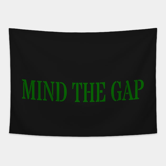 MIND THE GAP Tapestry by PLANTONE