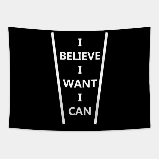 I believe I want I can Tapestry by Roqson