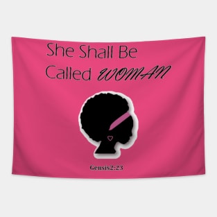 She Shall Be Called Woman Tapestry