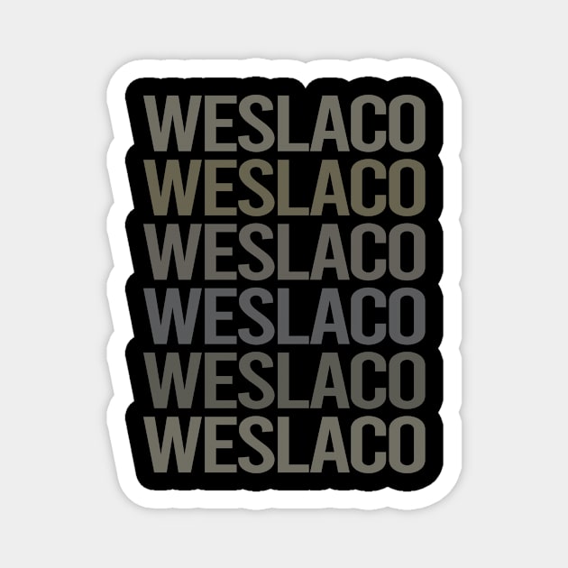 Gray Text Art Weslaco Magnet by flaskoverhand