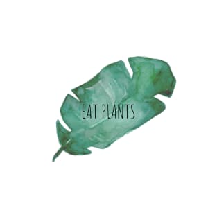 Eat Plants T-Shirt