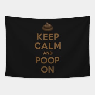 KEEP CALM AND POOP ON Tapestry