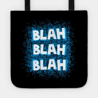 Blah blah blah Tote