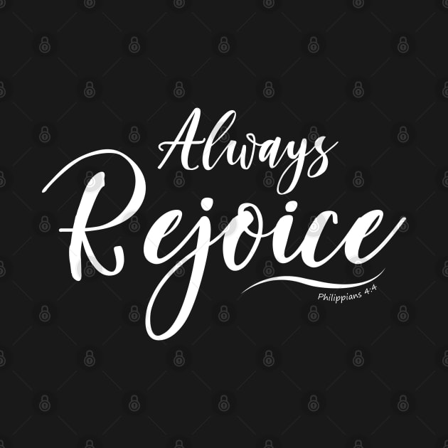 Always Rejoice Bible Verse Philippians 4:4 by KA Creative Design