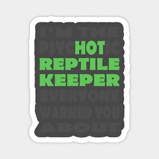 Hot Reptile Keeper Magnet