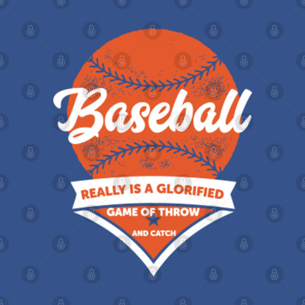 Disover Baseball Really Is Glorified - Baseball Team - T-Shirt