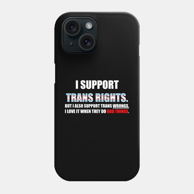 I Support Trans Rights Phone Case by CosmicFlyer