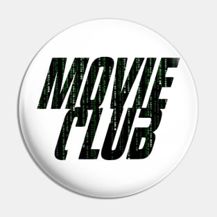 Movie Club - The Matrix Pin