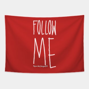 Follow me! Red Tapestry