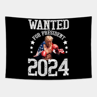 wanted for president 2024 Tapestry