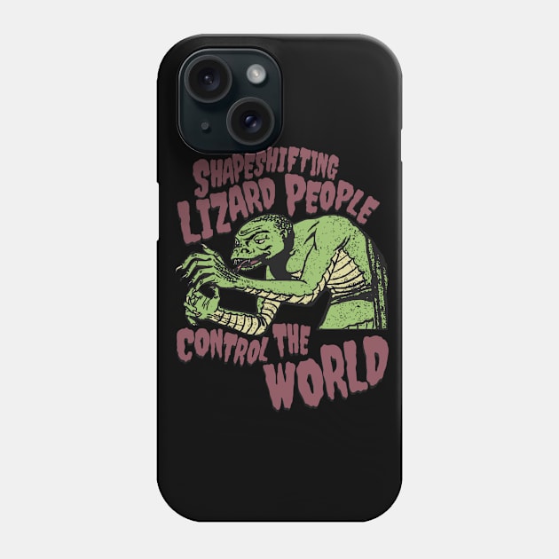 Shapeshifting Lizard People Control The World Phone Case by blueversion