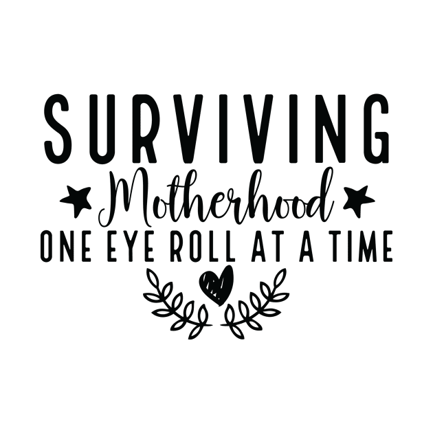 Surviving Motherhood One Eye Roll At a Time by Tetsue