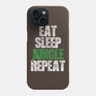 Eat Sleep Jungle Repeat Phone Case