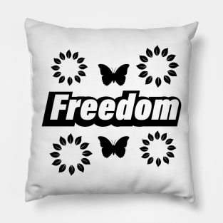 Freedom being free text design Pillow