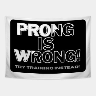 Prong is Wrong! Tapestry