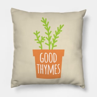 Good Thymes Pillow