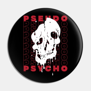 Pseudo Psycho Pin