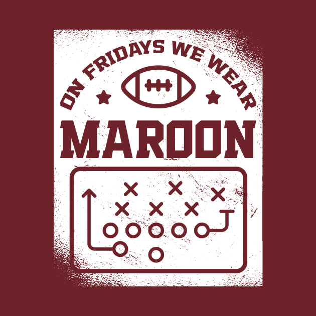 On Fridays We Wear Maroon // Vintage School Spirit // Go Maroon by SLAG_Creative