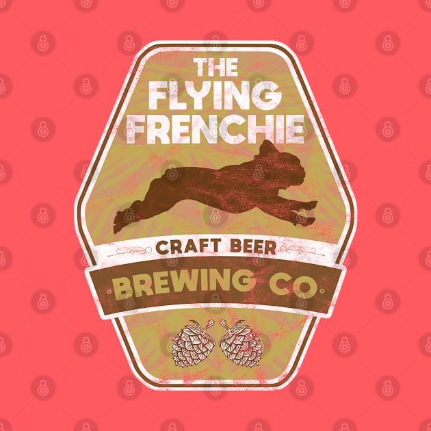 Flying Frenchie Brewing Co by Rumble Dog Tees