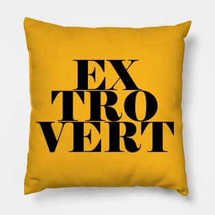 EXTROVERT Pillow