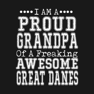 Proud Grandpa Of An Awesome Great Danes T-Shirt