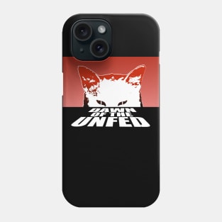 Dawn of the Unfed Phone Case