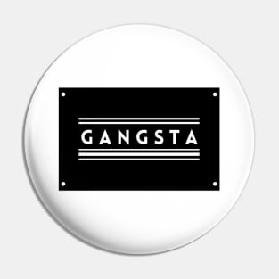 Gangsta Wrapper Pin