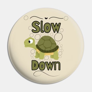 Slow down - Kid's Designs- Kids Clothes - Kids fashion Pin