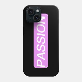 Passion Phone Case