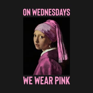 On Wednesdays we wear pink T-Shirt