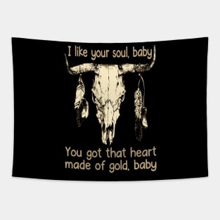 I Like Your Soul, Baby You Got That Heart Made Of Gold, Baby Music Bull-Skull Tapestry