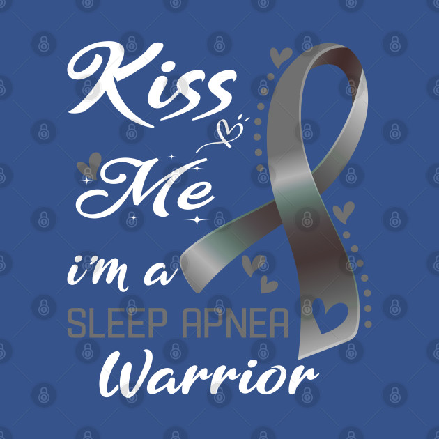 Discover Kiss Me I'm A Sleep Apnea Warrior Support Sleep Apnea Awareness Gifts - Sleep Apnea Awareness - T-Shirt