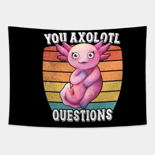 You Axolotl Questions Tapestry