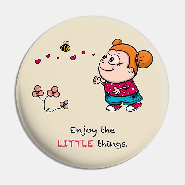 Enjoy the LITTLE things Pin by Nico Art Lines