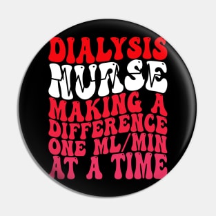 Dialysis Nurse Making A Difference Retro Pink Groovy Pin