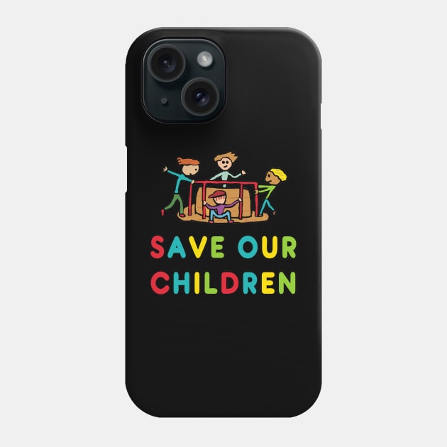 Save Our Children Phone Case by Mark Ewbie