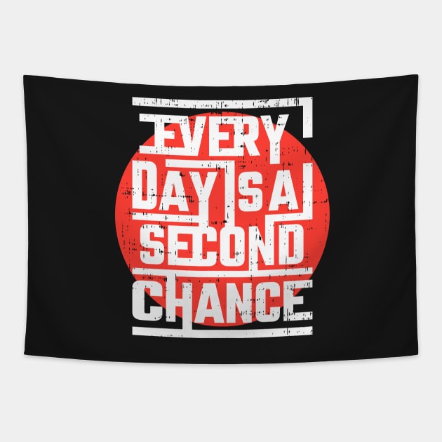 Every day is a second chance Tapestry by D3monic