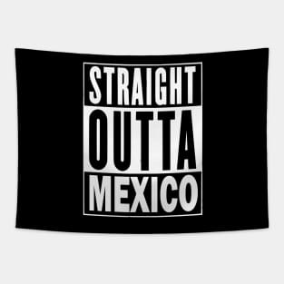 Straight Outta Mexico Tapestry