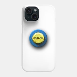 Escape Button No. 1: Sometimes We All Need One of These! Phone Case