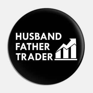 Husband Father Trader Pin