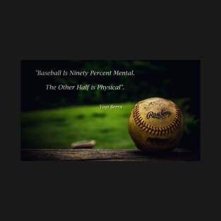 Baseball - Yogi Berra Quote T-Shirt