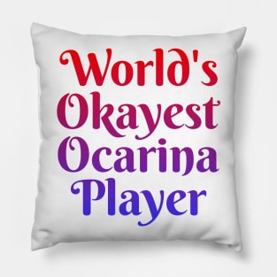 World's Okayest Ocarina Player Pillow