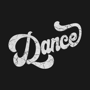 Retro Vintage Groovy Crack Textured Calligraphy Dance T-Shirt