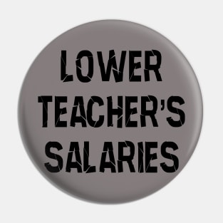 lower teachers salaries Pin