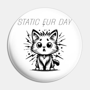 Static Fur Day Pin