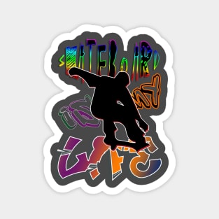 Skateboard is my life Dynamic Silhouette, Graffiti colorful Font, green, blue and red Magnet