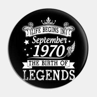 Life Begins In September 1970 The Birth Of Legends Happy Birthday 50 Years Old To Me You Pin