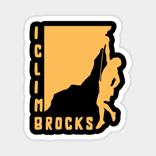 I Climb Rocks Magnet