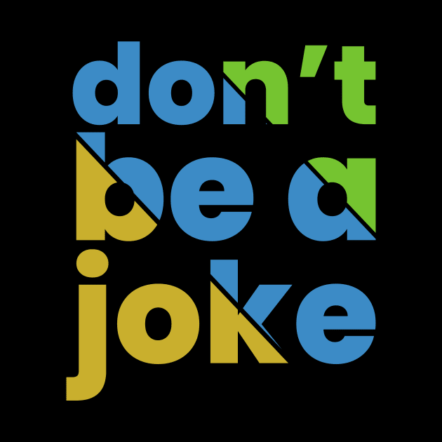 Don’t be a joke by emofix