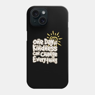 'One Day Of Kindness' Food and Water Relief Shirt Phone Case